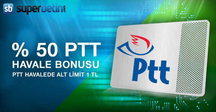 Superbetin %50 PTT Havale Bonusu