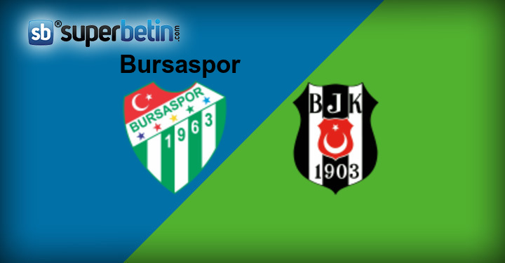 Bursaspor Beşiktaş Maçı Canlı İzle