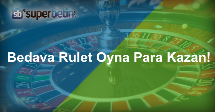 Bedava Rulet Oyna Para Kazan
