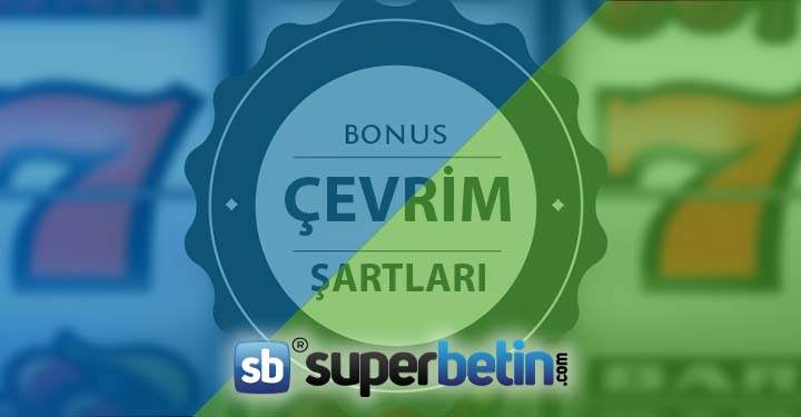 Bonus-Çevrim-Şartlar