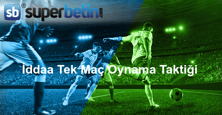 İddaa Tek Maç