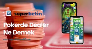Pokerde Dealer Ne Demek