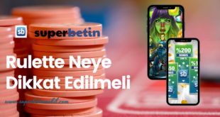 Rulette Neye Dikkat Edilmeli